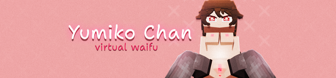 Yumiko Chan: Virtual Waifu