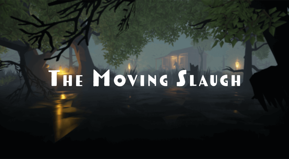 The Moving Slough