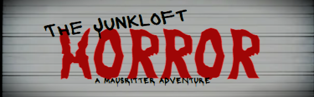 The Junkloft Horror