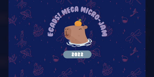 Cover image for EGaDS! Mega Micro-Jam 2022