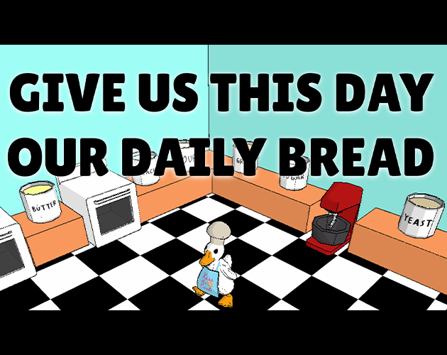Give Us This Day Our Daily Bread by MetaArcade, HDinh3D, TL Thomas