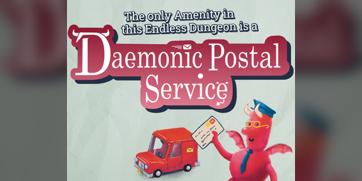 Cover image for The only Amenity in this Endless Dungeon is a Daemonic Postal Service