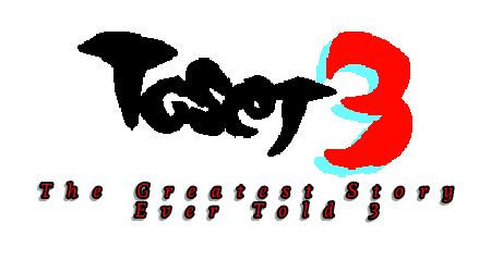 The Greatest Story Ever Told 3 (DEMO!)