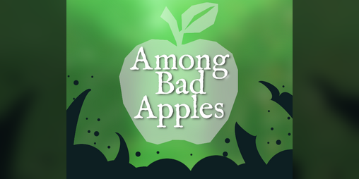 Cover image for Among Bad Apples