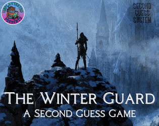 The Winter Guard: A Gothic Horror Second Guess TTRPG  