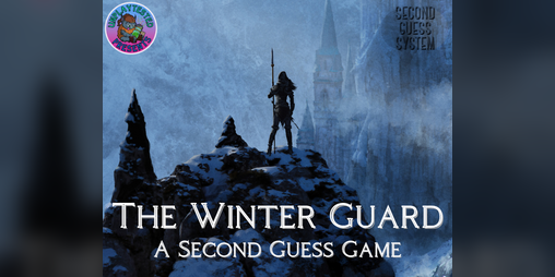 Cover image for The Winter Guard: A Gothic Horror Second Guess TTRPG