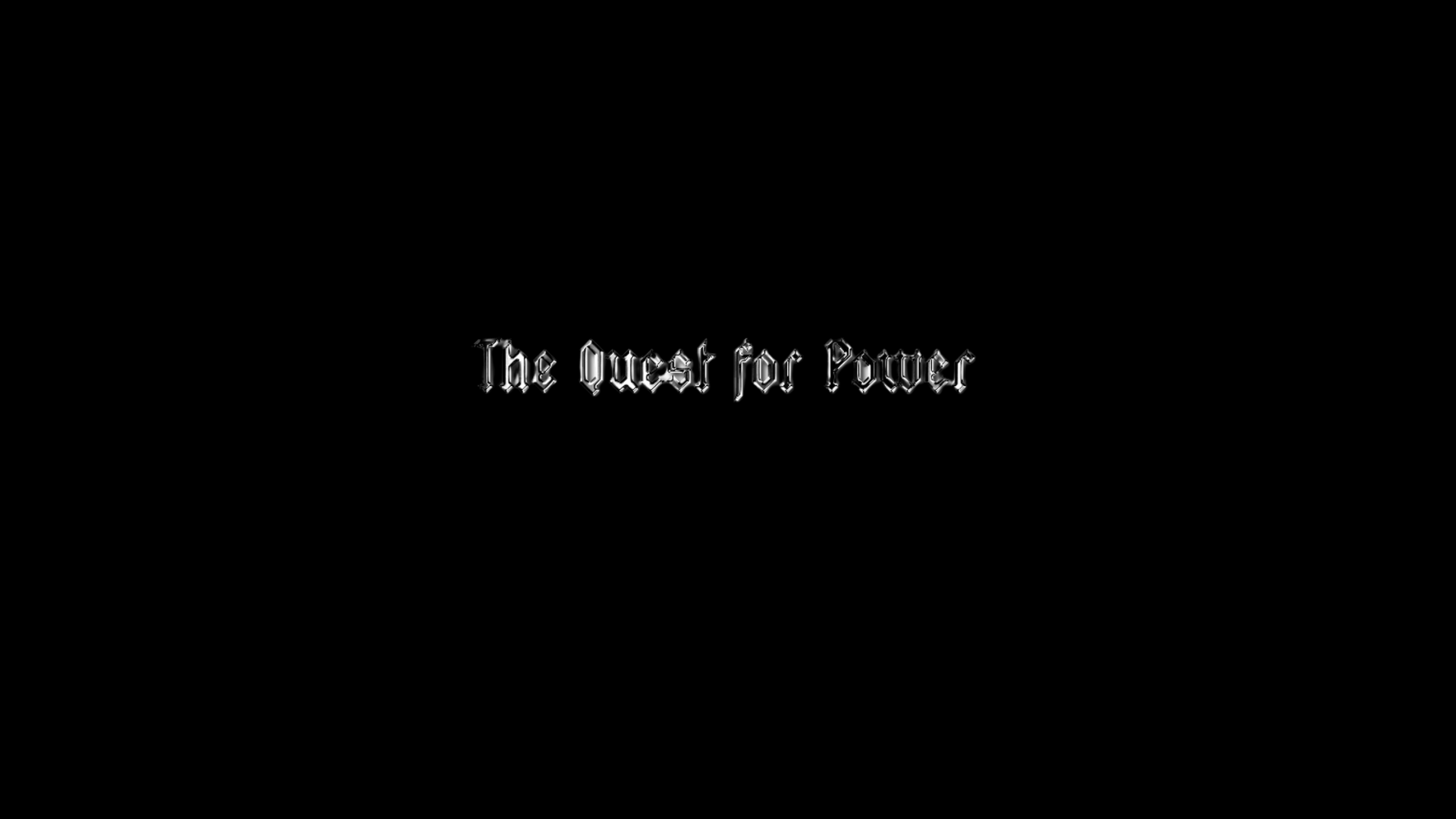 The Quest For Power