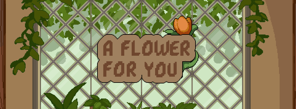 A Flower For You
