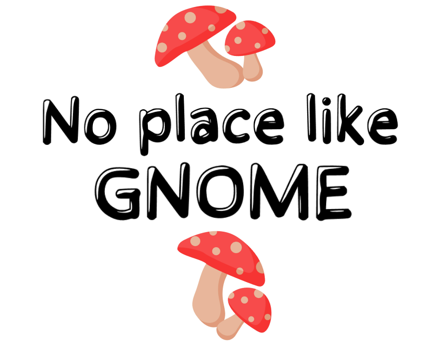 No place like GNOME