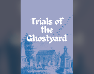 Trials of the Ghostyard  