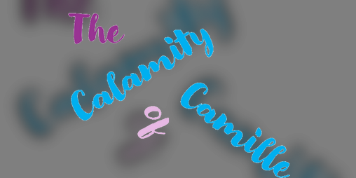 Cover image for The Calamity of Camille