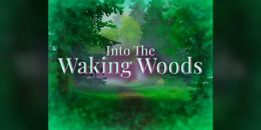 Cover image for Into The Waking Woods - Demo