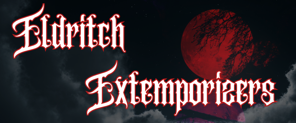 Eldritch Extemporizers