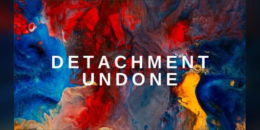 Cover image for Detachment Undone 2.0