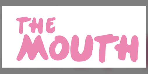 Cover image for The Mouth: An attitude for Slugblaster