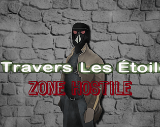 À Travers Les Étoiles: Zone Hostile