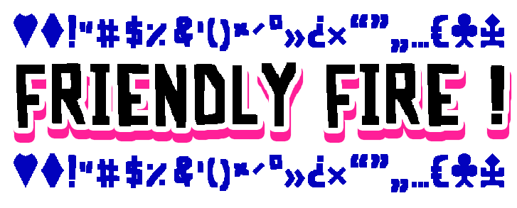 Friendly Fire - Typeface