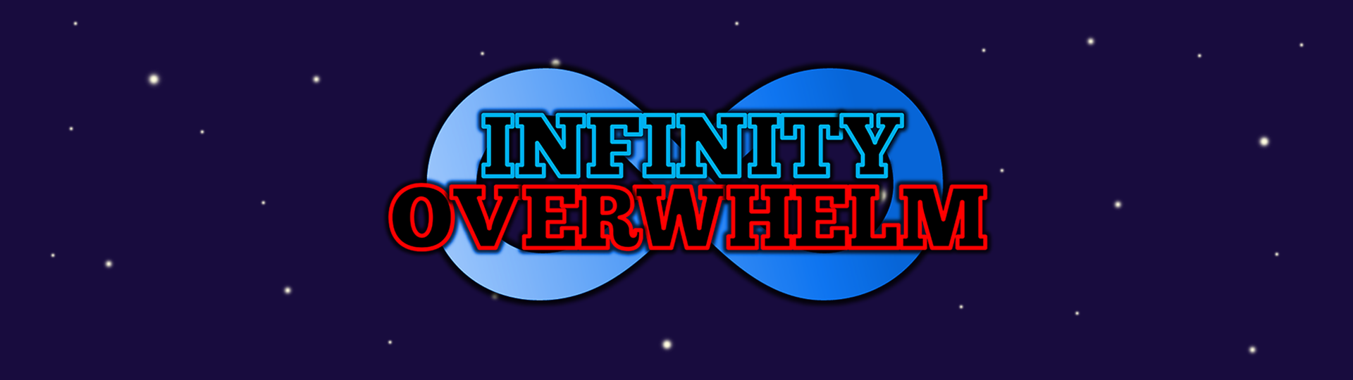 Infinity Overwhelm