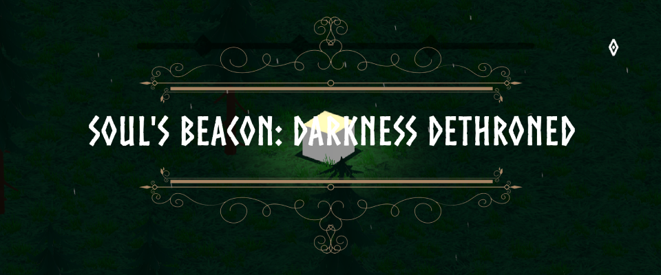 soul's beacon: Darkness dethrone