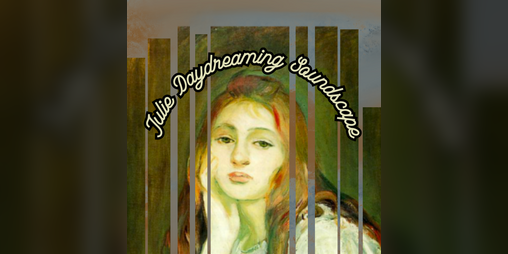 Cover image for Julie Daydreaming Soundscape