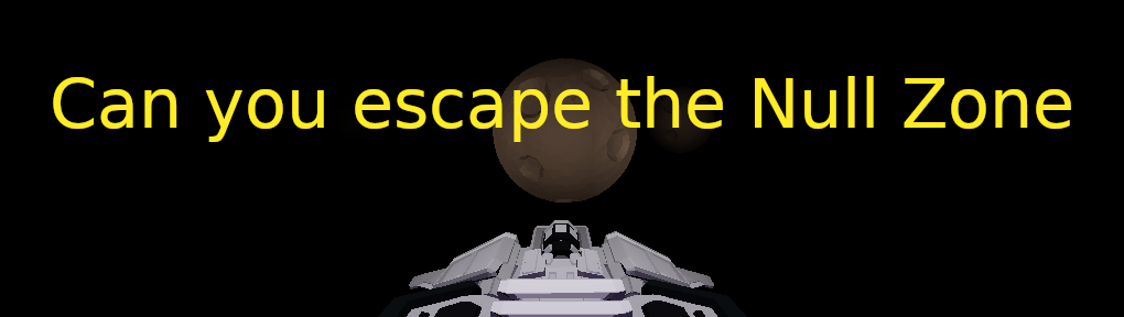 Escape the Null Zone