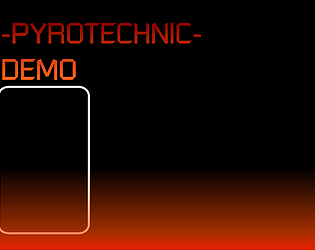 Pyrotechnic Demo.