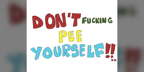 Cover image for DON'T PEE YOURSELF