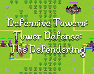 Defensive Towers: Tower Defense: The Defendening
