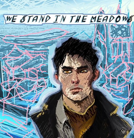We Stand in the Meadows