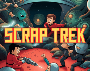 SCRAP TREK   - un OSR iperminimale di sopravvivenza là dove nessuno è mai giunto prima 