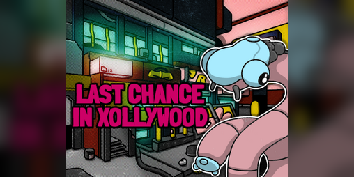 Cover image for Last Chance in Xollywood