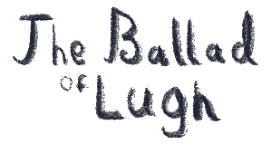 The Ballad of Lugh
