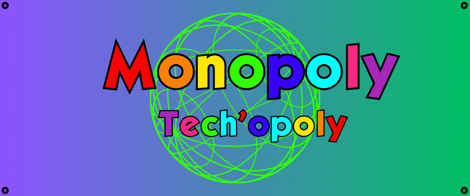 Monopoly Tech'opoly