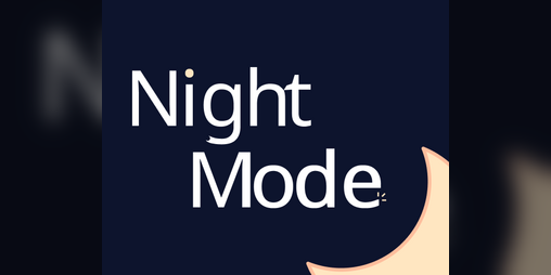 Cover image for Night Mode 🌙