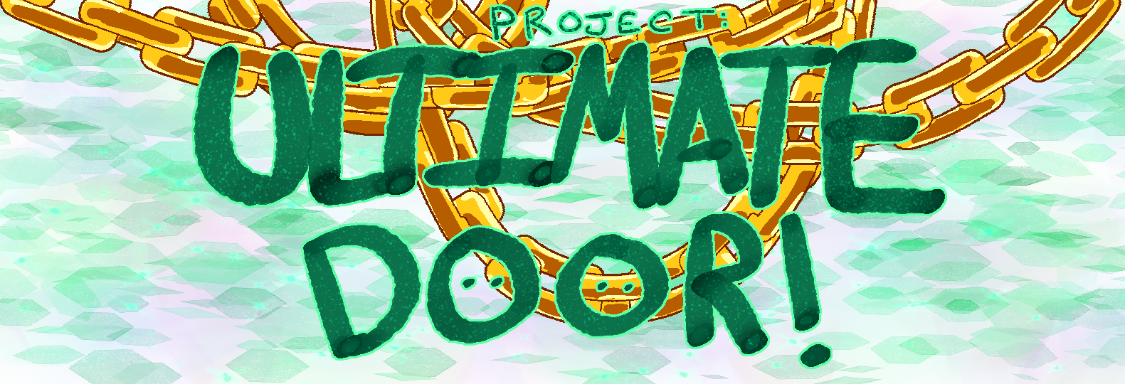 Ultimate Door Project!!!