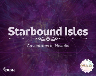 Starbound Isles: Adventures in Nexalis   - A One Night Worlds game by Cezar Capable 