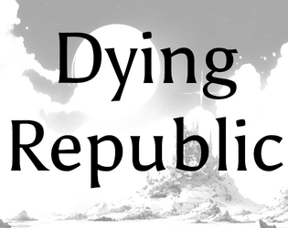 Dying Republic  