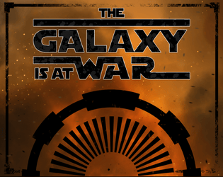 The Galaxy Is At War  