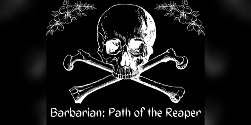 Cover image for Barbarian: Path of the Reaper (A Homebrew 5e Class)