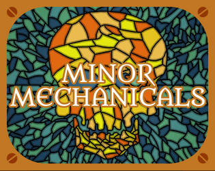 Minor Mechanicals  