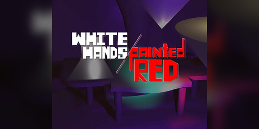 Cover image for WHITE HANDS PAINTED RED