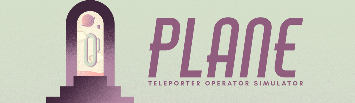 Plane: Teleporter Operator Simulator