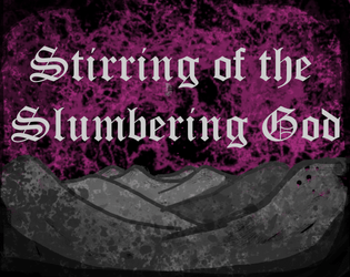 Stirring of the Slumbering God  