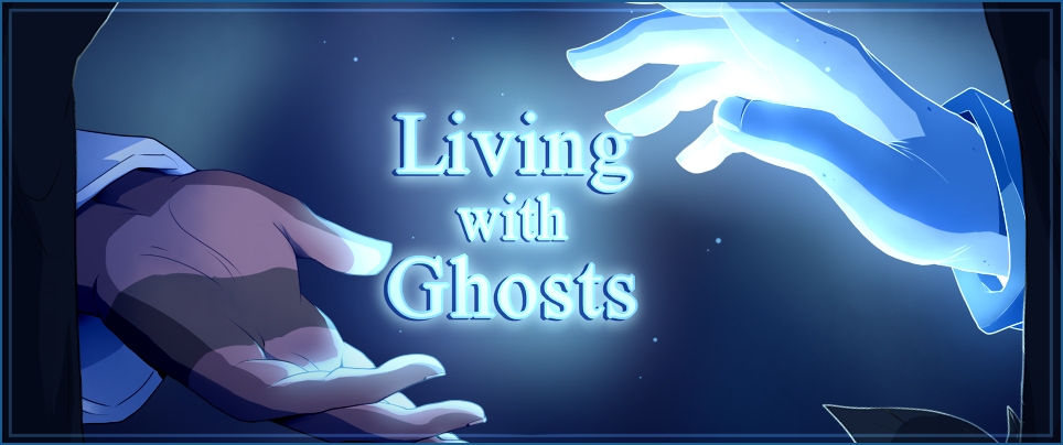Living With Ghosts