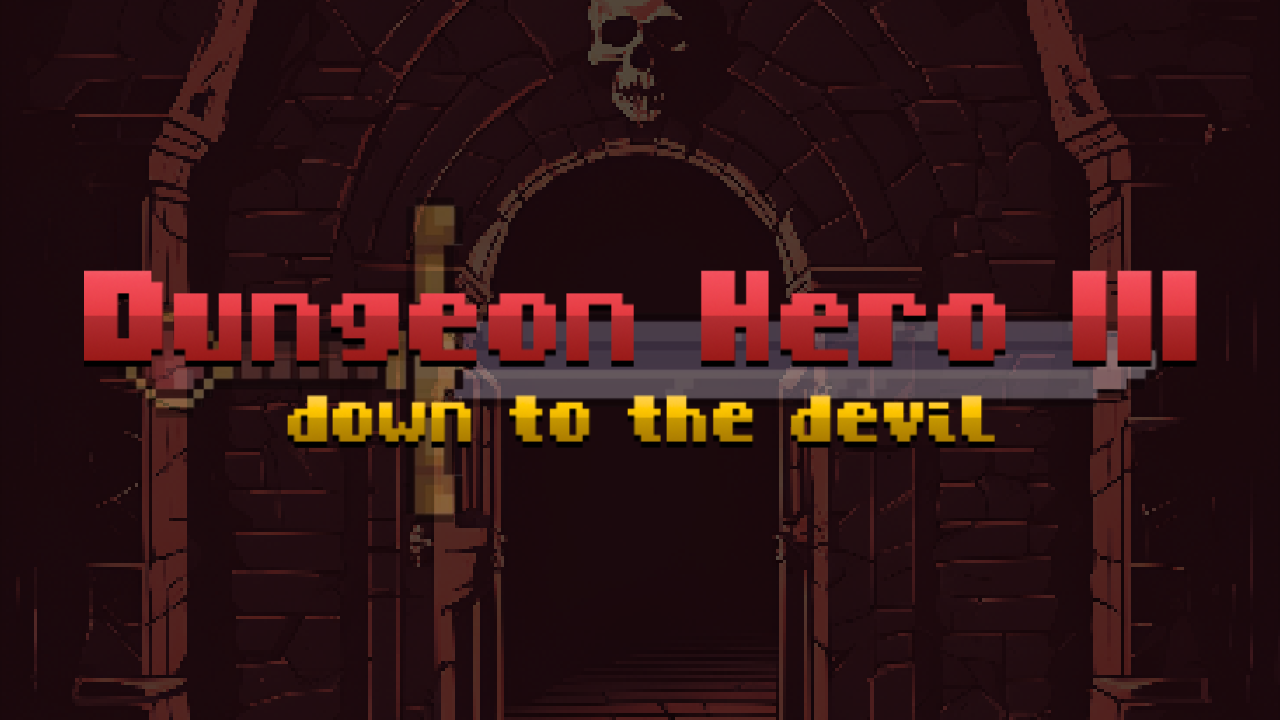 Dungeon Hero III - Down to The Devil