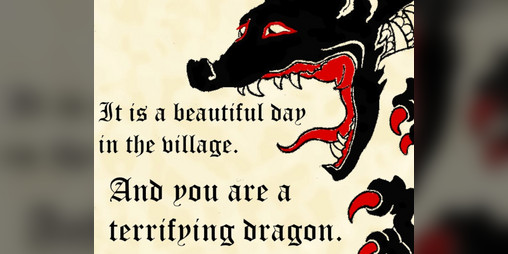 Cover image for It is a beautiful day in the village, and you are a terrifying dragon