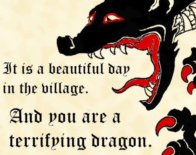 Cover image for It is a beautiful day in the village, and you are a terrifying dragon