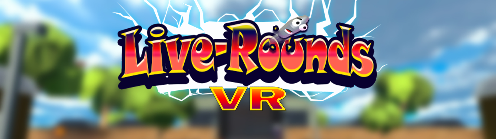 Live Rounds VR