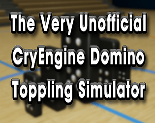 The Very Unofficial Cryengine Domino Toppling Simulator