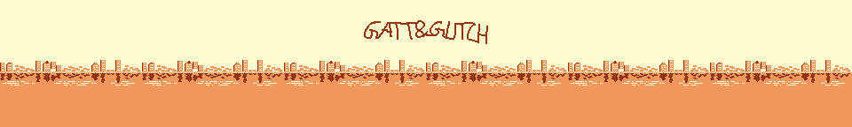 Gatt & Glitch